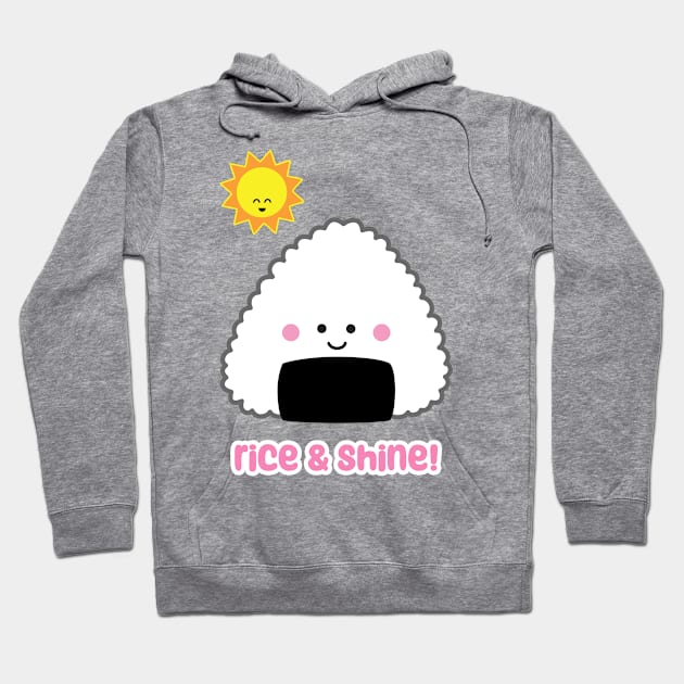 Rice and Shine Onigiri | by queenie's cards Hoodie by queenie's cards